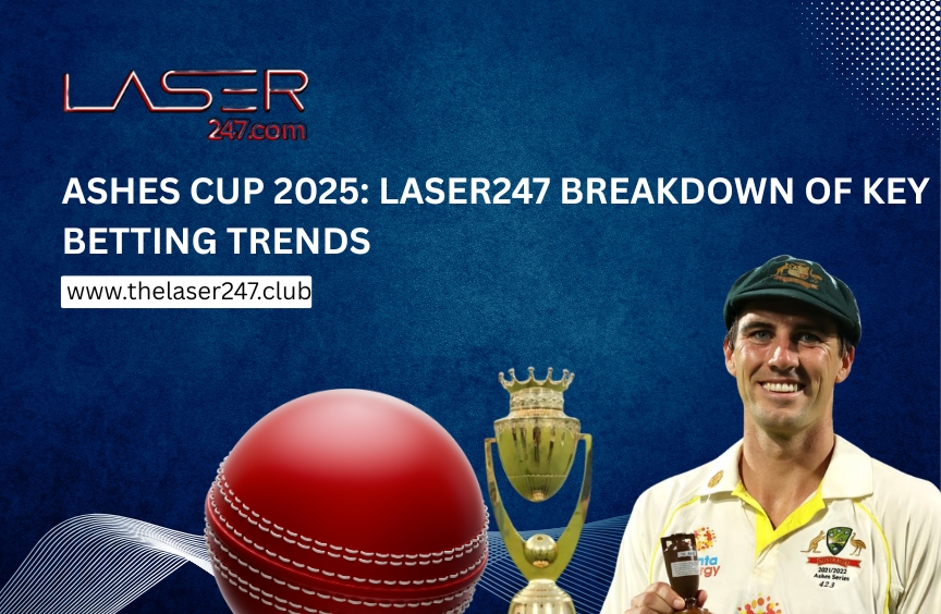 Ashes Cup 2025_ Laser247 Breakdown of Key Betting Trends
